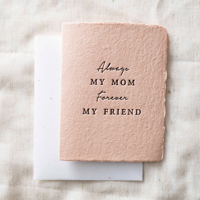 Always My Mom, Forever My Friend | Mother's Day Card