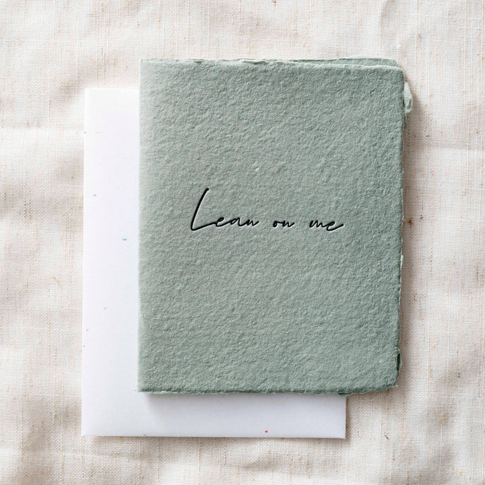 Lean on Me | Sympathy Greeting Card