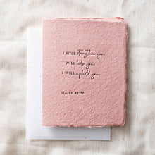 Load image into Gallery viewer, Strengthen You Help You | Religious Greeting Card
