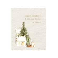 Load image into Gallery viewer, Christmas Greeting Card | Happy Holidays from Our Home Card
